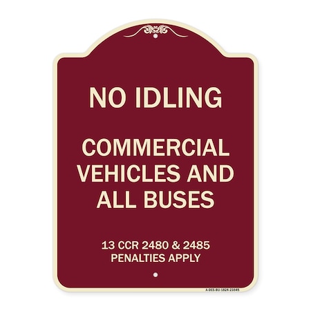 Signmission No Idling Commercial Vehicles and All Buses 13 CCR 2480 and 2485 Penalties Apply, BU-1824-23845 A-DES-BU-1824-23845